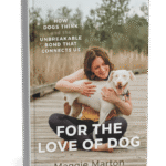 For the Love of Dog is Available NOW!